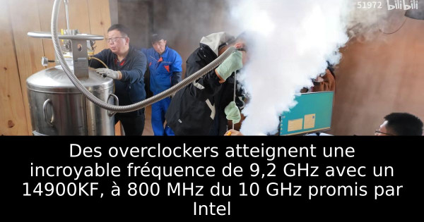 Des overclockers atteignent une incroyable fréquence de 9,2 GHz avec un 14900KF, à 800 MHz du 10 GHz promis par Intel