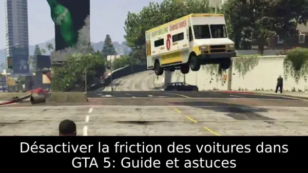 Désactiver la friction des voitures dans GTA 5: Guide et astuces