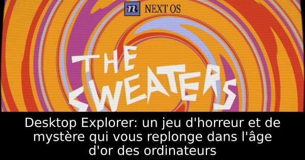 Desktop Explorer: un jeu d'horreur et de mystère qui vous replonge dans l'âge d'or des ordinateurs