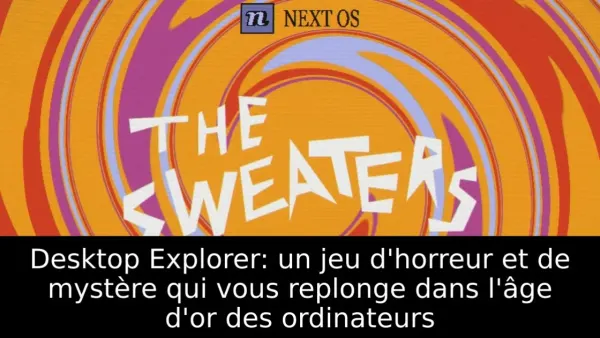 Desktop Explorer: un jeu d'horreur et de mystère qui vous replonge dans l'âge d'or des ordinateurs