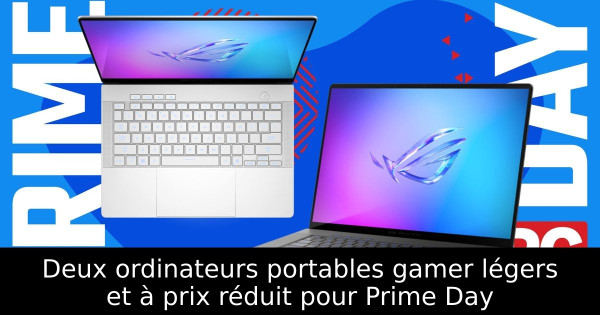 Deux ordinateurs portables gamer légers et à prix réduit pour Prime Day