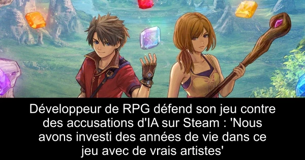 Développeur de RPG défend son jeu contre des accusations d'IA sur Steam : 'Nous avons investi des années de vie dans ce jeu avec de vrais artistes'