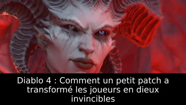 Diablo 4 : Comment un petit patch a transformé les joueurs en dieux invincibles