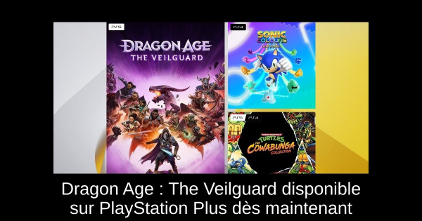 Dragon Age : The Veilguard disponible sur PlayStation Plus dès maintenant