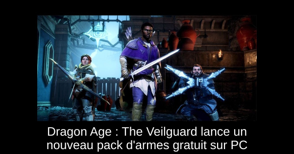 Dragon Age : The Veilguard lance un nouveau pack d'armes gratuit sur PC