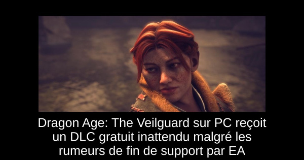 Dragon Age: The Veilguard sur PC reçoit un DLC gratuit inattendu malgré les rumeurs de fin de support par EA