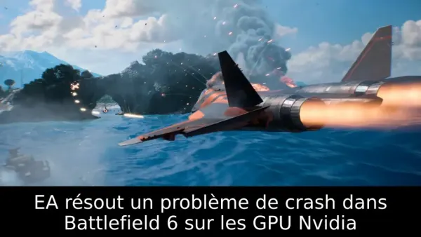 EA résout un problème de crash dans Battlefield 6 sur les GPU Nvidia