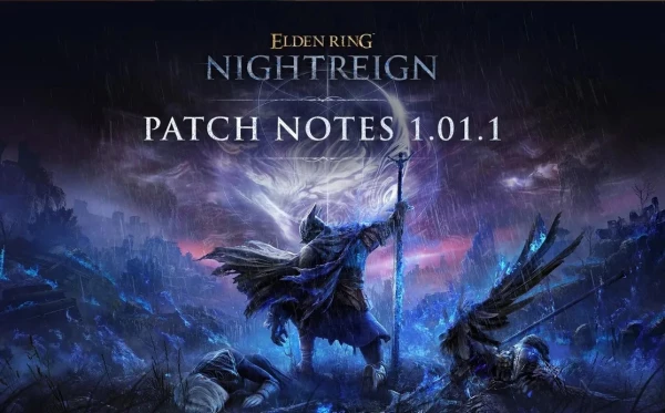 ELDEN RING NIGHTREIGN – Patch Notes Officiels de la Mise à Jour 1.01.1