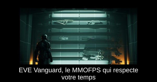 EVE Vanguard, le MMOFPS qui respecte votre temps