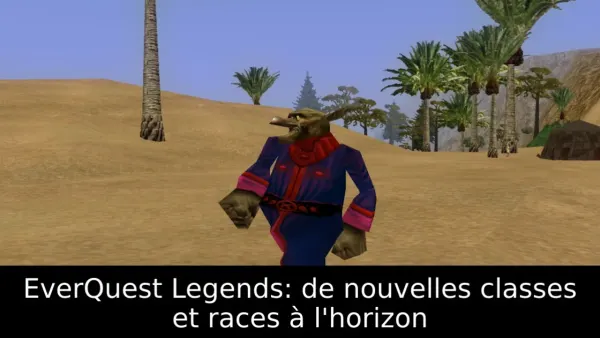 EverQuest Legends: de nouvelles classes et races à l'horizon