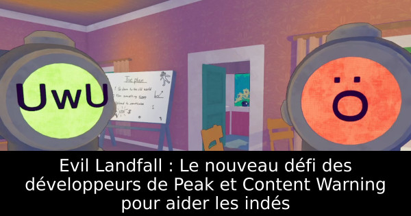 Evil Landfall : Le nouveau défi des développeurs de Peak et Content Warning pour aider les indés