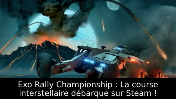 Exo Rally Championship : La course interstellaire débarque sur Steam !