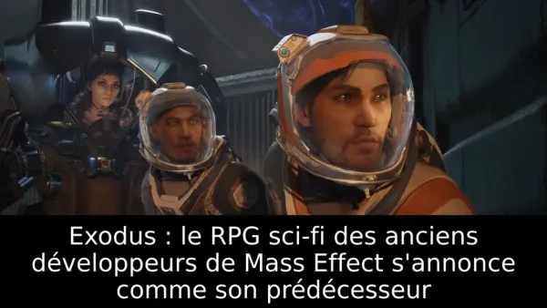 Exodus : le RPG sci-fi des anciens développeurs de Mass Effect s'annonce comme son prédécesseur