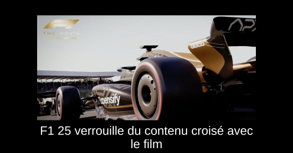 F1 25 verrouille du contenu croisé avec le film