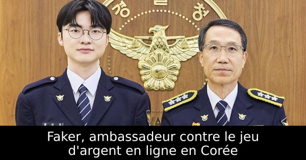 Faker, ambassadeur contre le jeu d'argent en ligne en Corée
