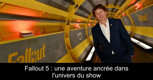 Fallout 5 : une aventure ancrée dans l'univers du show