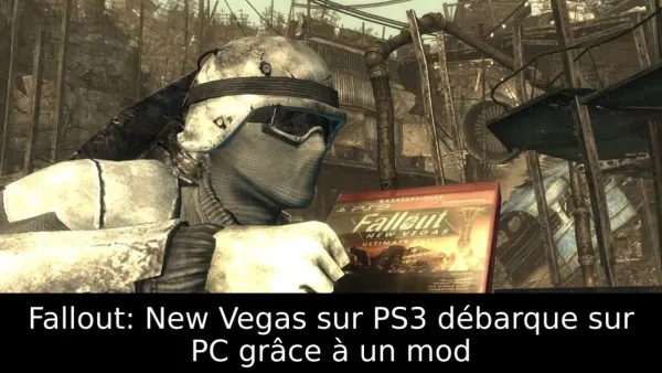Fallout: New Vegas sur PS3 débarque sur PC grâce à un mod