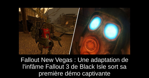 Fallout New Vegas : Une adaptation de l'infâme Fallout 3 de Black Isle sort sa première démo captivante