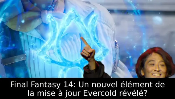 Final Fantasy 14: Un nouvel élément de la mise à jour Evercold révélé?