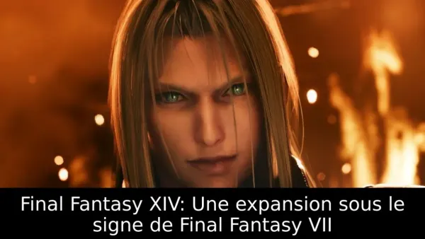 Final Fantasy XIV: Une expansion sous le signe de Final Fantasy VII