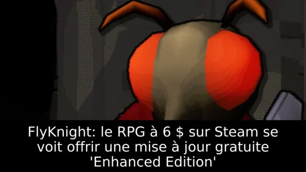 FlyKnight: le RPG à 6 $ sur Steam se voit offrir une mise à jour gratuite 'Enhanced Edition'