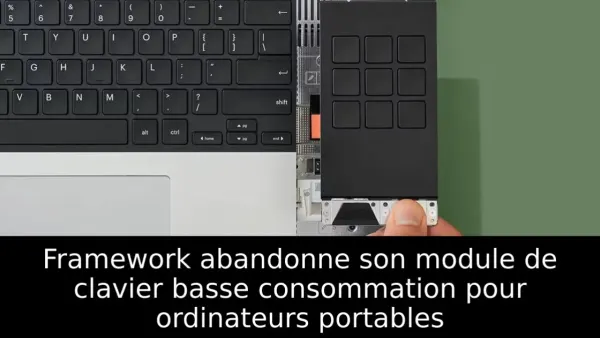 Framework abandonne son module de clavier basse consommation pour ordinateurs portables