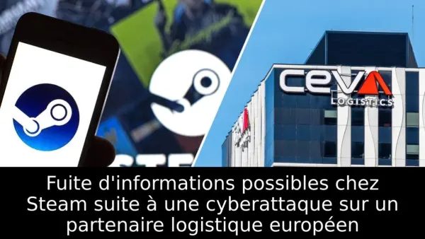 Fuite d'informations possibles chez Steam suite à une cyberattaque sur un partenaire logistique européen