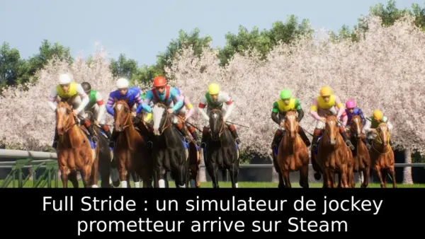 Full Stride : un simulateur de jockey prometteur arrive sur Steam