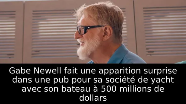Gabe Newell fait une apparition surprise dans une pub pour sa société de yacht avec son bateau à 500 millions de dollars