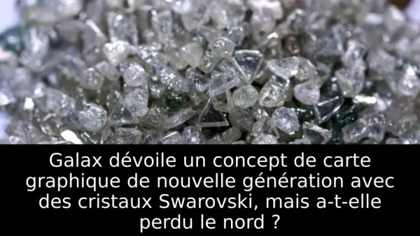 Galax dévoile un concept de carte graphique de nouvelle génération avec des cristaux Swarovski, mais a-t-elle perdu le nord ?