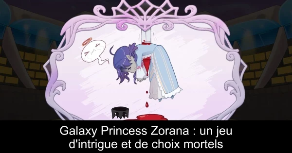 Galaxy Princess Zorana : un jeu d'intrigue et de choix mortels