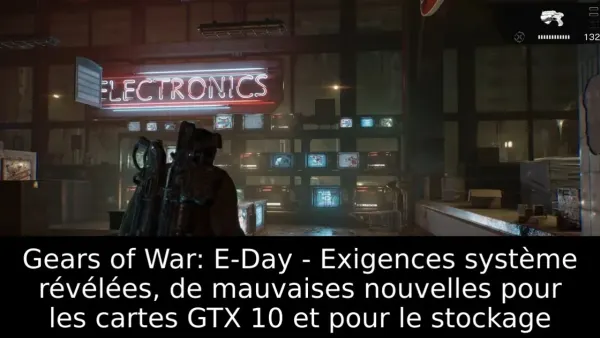 Gears of War: E-Day - Exigences système révélées, de mauvaises nouvelles pour les cartes GTX 10 et pour le stockage