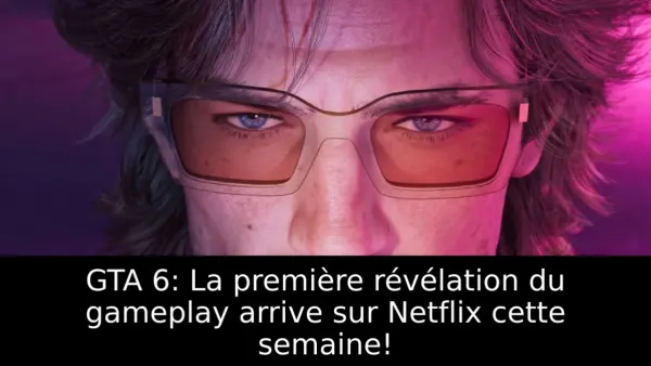 GTA 6 : l’Extended Look du 27 août est désormais disponible