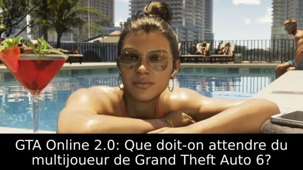 GTA Online 2.0: Que doit-on attendre du multijoueur de Grand Theft Auto 6?