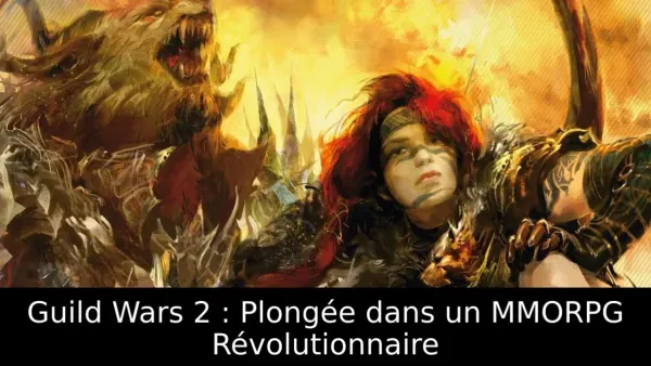 Guild Wars 2 : Plongée dans un MMORPG Révolutionnaire