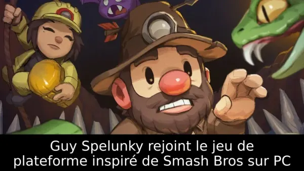 Guy Spelunky rejoint le jeu de plateforme inspiré de Smash Bros sur PC