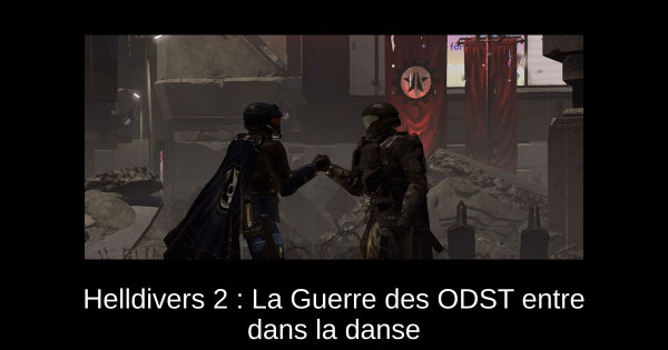 Helldivers 2 : La Guerre des ODST entre dans la danse