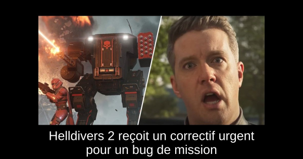 Helldivers 2 reçoit un correctif urgent pour un bug de mission
