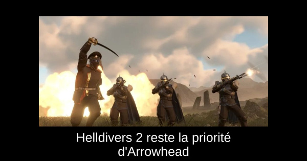 Helldivers 2 reste la priorité d'Arrowhead