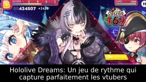 Hololive Dreams: Un jeu de rythme qui capture parfaitement les vtubers