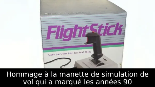 Hommage à la manette de simulation de vol qui a marqué les années 90