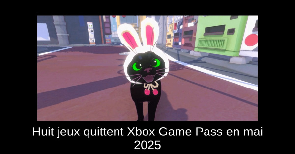 Huit jeux quittent Xbox Game Pass en mai 2025