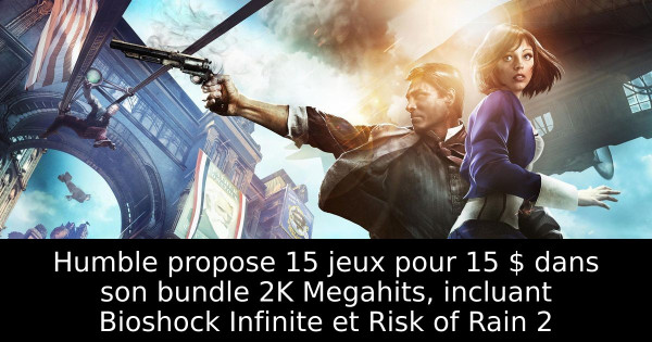 Humble propose 15 jeux pour 15 $ dans son bundle 2K Megahits, incluant Bioshock Infinite et Risk of Rain 2