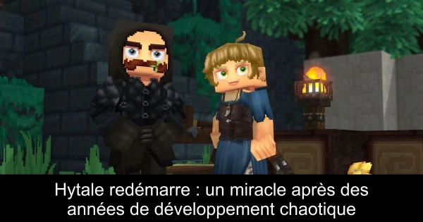 Hytale redémarre : un miracle après des années de développement chaotique