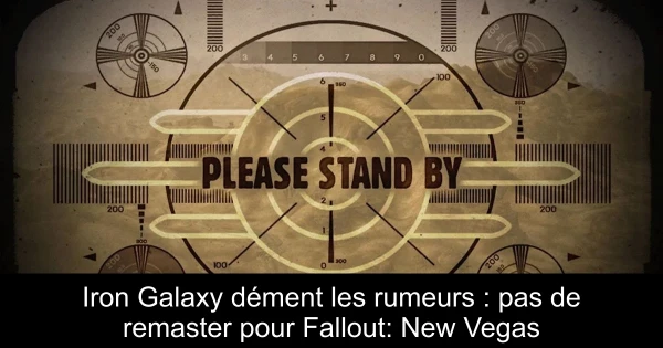 Iron Galaxy dément les rumeurs : pas de remaster pour Fallout: New Vegas