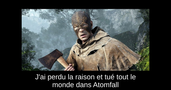 J'ai perdu la raison et tué tout le monde dans Atomfall
