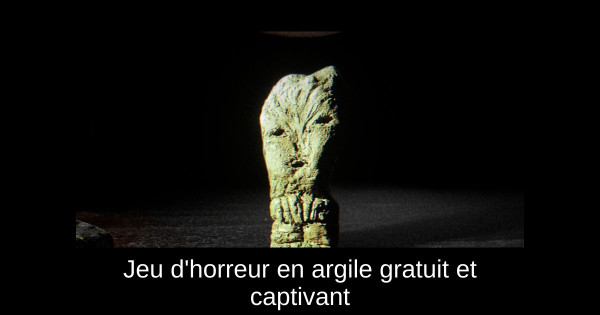 Jeu d'horreur en argile gratuit et captivant