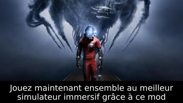 Jouez maintenant ensemble au meilleur simulateur immersif grâce à ce mod