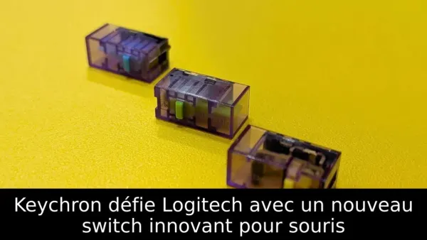 Keychron défie Logitech avec un nouveau switch innovant pour souris
