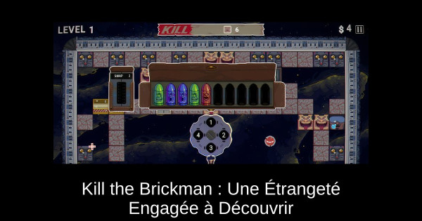 Kill the Brickman : Une Étrangeté Engagée à Découvrir